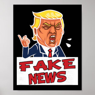 Donald Trump You Are Fake News Poster