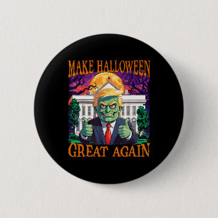 Donald Trump Zombie Make Halloween Great Again Tru 6 Cm Round Badge