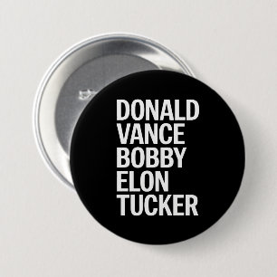 Donald Vance Bobby Elon & Tucker 7.5 Cm Round Badge