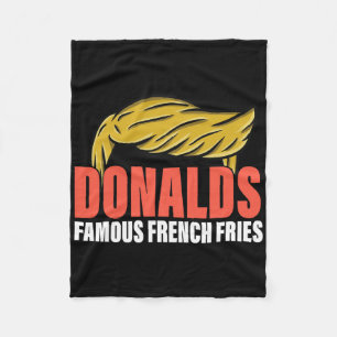 Donalds Famous French Fries Makes French Fries Gre Fleece Blanket