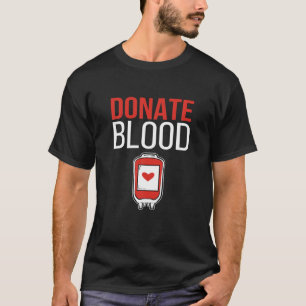 Donate Blood Donor Day Phlebotomy Kit Donation Phl T-Shirt