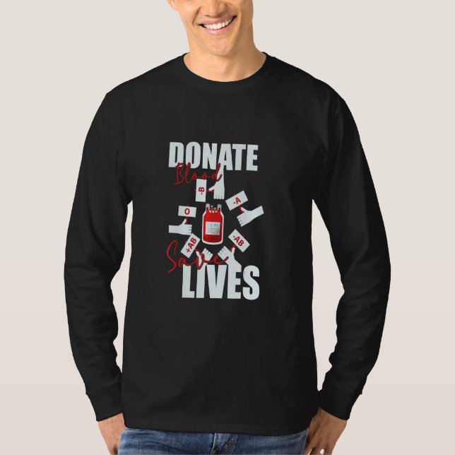 Donate Blood Save Lives  Life Saver Dispenser Bloo T-Shirt (Front)