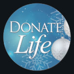 Donate Life with Ornaments & Snowflakes<br><div class="desc">This wintry Donate Life sticker will add an extra sparkle to your holiday packages, tissue paper or Christmas envelopes. It's also a great way to promote donor awareness during the holiest time of year. It's the season of giving... give the Gift of Life. Donate Life. Transplant Recipients, Donor Families and...</div>