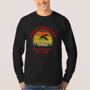 Donating Blood One Mosquito At A Time Camping Ret T-Shirt