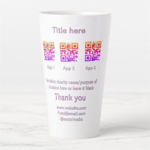 Donation Collection tip jar add your q r name caus Latte Mug