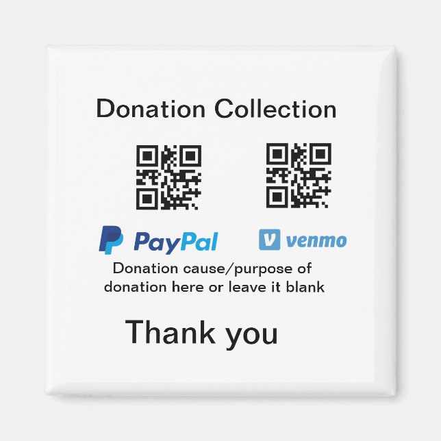 Donation Collection tip jar add your q r name caus Magnet (Front)