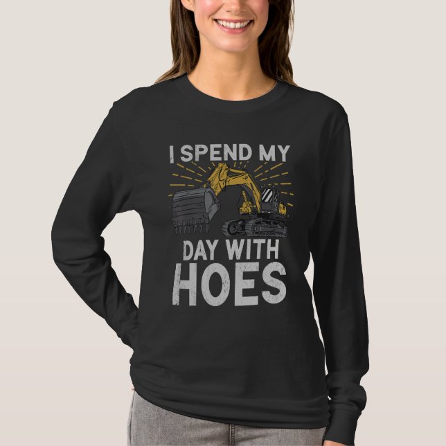 Donation My Day With Hoes Construction Worker & Co T-Shirt (Front)