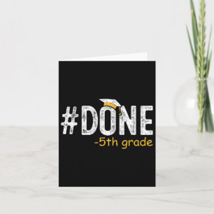 Done 5th Grade Graduation Gifts Fifth Grade 5th Gr Card