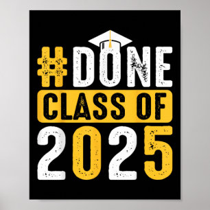 Done Cl 2025 Graduation Senior Cap School Achievem Poster