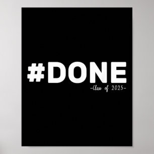#done Cl Of 2025 Graduate Funny 2025 Graduation Se Poster