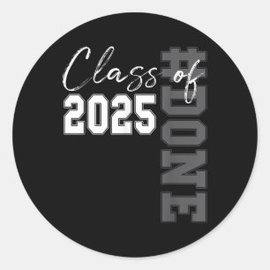 Done Cl Of 2025 Graduate Funny 2025 Graduation Sen Classic Round Sticker