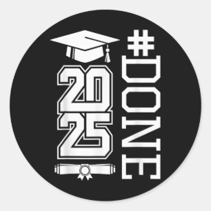 #done Cl Of 2025 - Graduation So Done Senior 2025 Classic Round Sticker