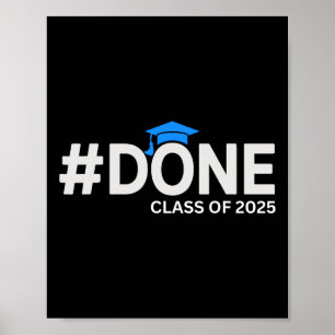 #done Cl Of 2025 - Graduation So Done Senior 2025 Poster
