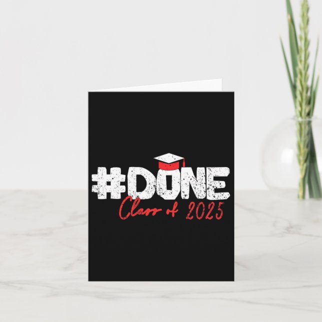 Done Cl Of 2025 Senior 2025 Graduation  Card (Front)