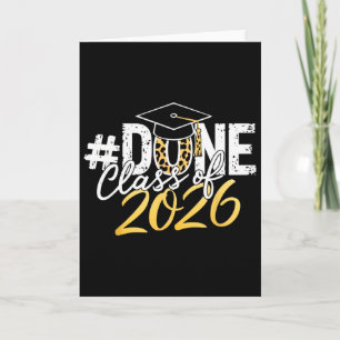 Done Cl Of 2026 Senior Graduation Last Day Of Coll Card