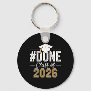 Done Cl Of 2026 Senior Graduation Last Day Of Coll Key Ring