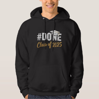 Done Class Of 2025 Graduate Graduation Family Hoodie