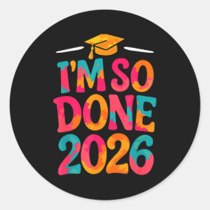 Done class of 2026 college high school graduation classic round sticker