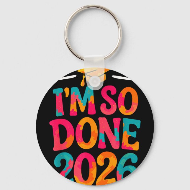 Done class of 2026 college high school graduationD Key Ring (Front)