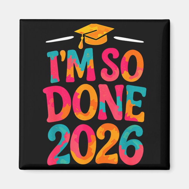 Done class of 2026 college high school graduationD Magnet (Front)