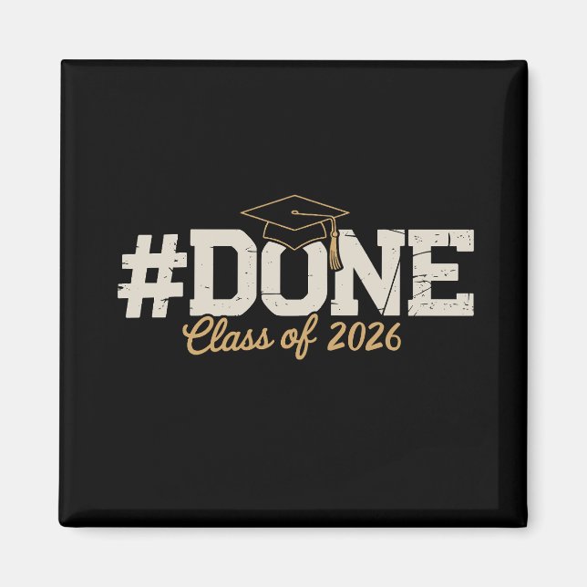 Done Class Of 2026 Gold Graduation Graduate Magnet (Front)