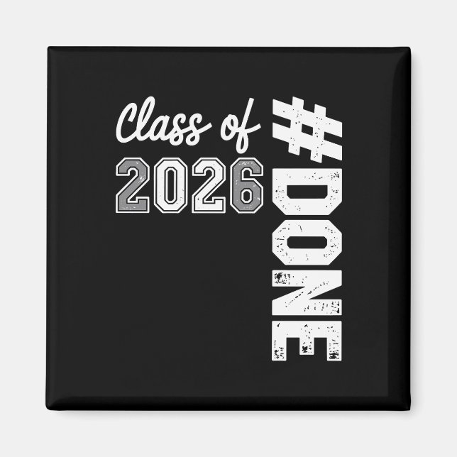 DONE Class Of 2026 Graduation 26 Proud Graduate Magnet (Front)