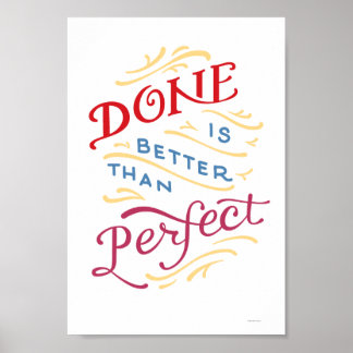 Done is Better Than Perfect colour poster