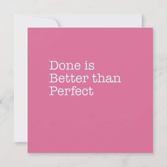 Done is Better than Perfect Note Card (Front)