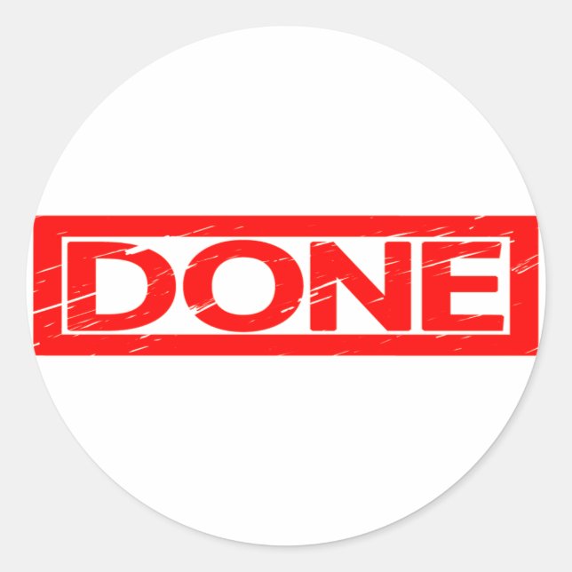 Done Stamp Classic Round Sticker (Front)