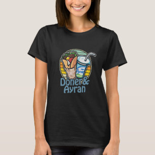 Doner Kebab Ayran Turkish Cuisine Fastfood Dürüm 2 T-Shirt