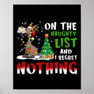 Donkey Christmas On The Naughty List And I Regret Poster