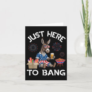 Donkey Drinking Beer Bbq Just Here To Bang 4th Of Card
