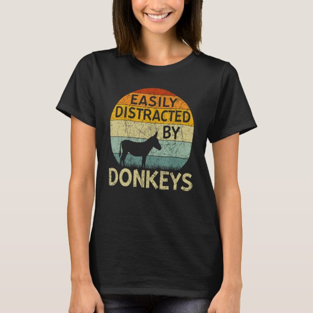 Donkey  Easily Distracted By Donkeys T-Shirt (Front)