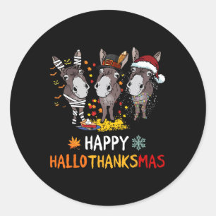Donkey Happy Hallothanksmas Love Donkey Farmer Tee Classic Round Sticker
