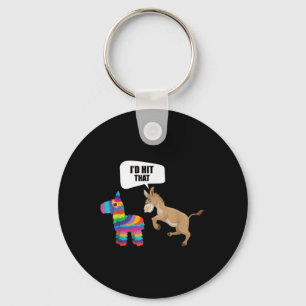 Donkey Id Hit That Pinata Mexican Funny Cinco De M Key Ring