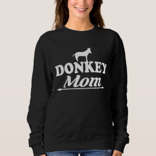 Donkey Mom Donkey Sweatshirt