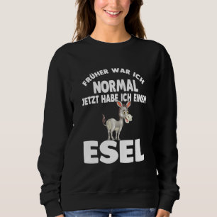 Donkey Owner Mule Donkey Holder Farm Sweatshirt