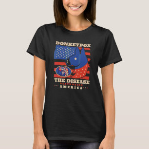 Donkey Pox The Disease Destroying America Donkeypo T-Shirt