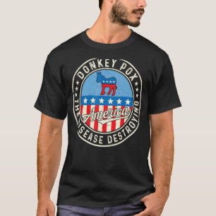 Donkey Pox The Disease Destroying America Donkeypo T-Shirt