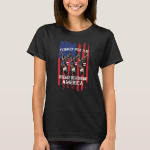 donkey pox the disease destroying america real do T-Shirt