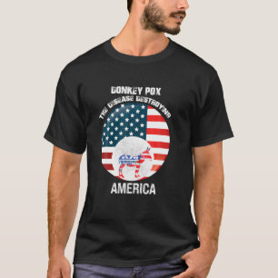 Donkey Pox The Disease Destroying America T-Shirt