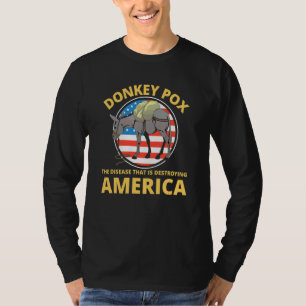 Donkey Pox , The Disease Destroying America T-Shirt