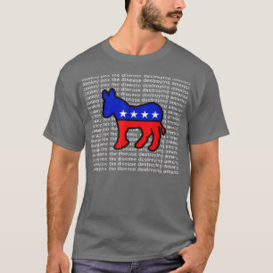 Donkey Pox The Disease Destroying America T-shirt1 T-Shirt