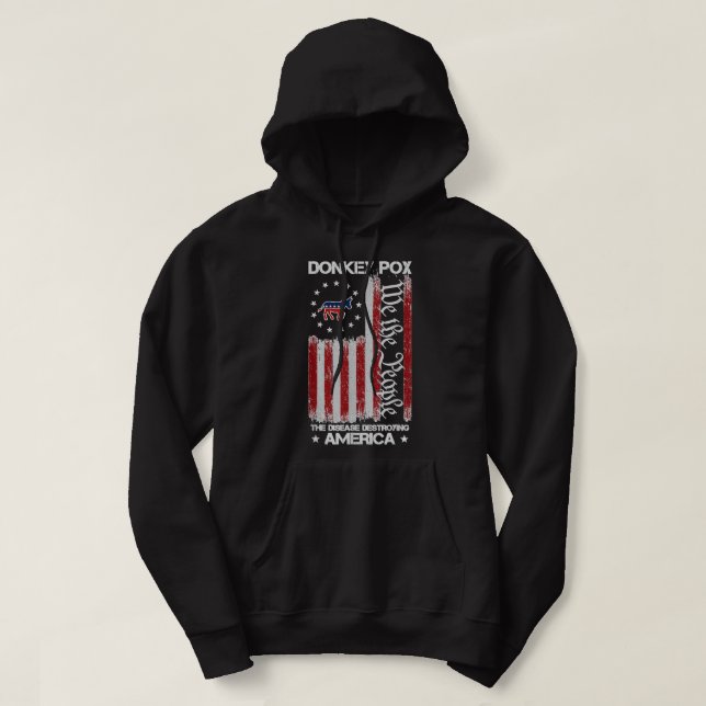 Donkey Pox The Disease Destroying America USA Flag Hoodie (Design Front)