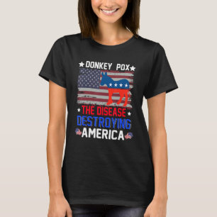 Donkey Pox The Disease Destroying America USA Flag T-Shirt