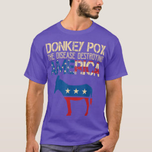 Donkey Pox The Disease Destroying American Vintage T-Shirt