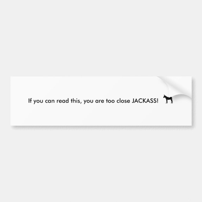 donkey silhouette, If you can read this, you ar... Bumper Sticker (Front)