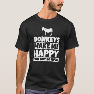 Donkeys make me happy you not so much Premium T-Shirt