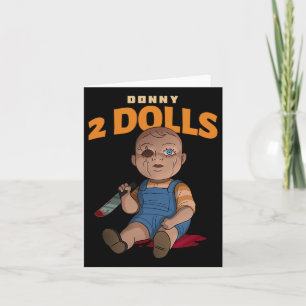 Donny 2 Dolls Anti-trump Cruel Doll (halloween) Card