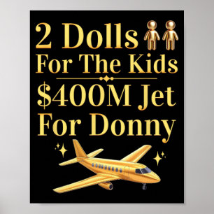 Donny 2 Dolls For You $400 Million Jet For Donny Q Poster